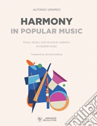 Harmony in popular music. Tonal, modal and negative harmony in modern music libro