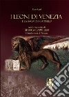 I leoni di Venezia. La saga dei Cappello libro di Rossi Enzo