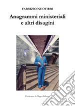 Anagrammi ministeriali e altri disagini libro