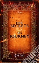 Her secrets & his journey libro