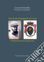 Vita di un Gattopardo da Corsa. Vendemmiando tra i miei ricordi... libro