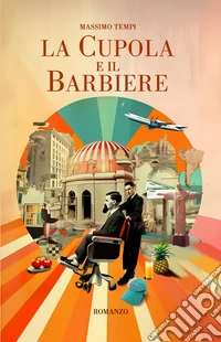 La cupola e il barbiere