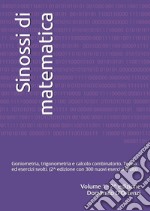 Sinossi di matematica. Ediz. ampliata. Vol. 1: Goniometria, trigonometria e calcolo combinatorio. Teoria ed esercizi svolti