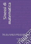 Sinossi di matematica. Ediz. ampliata. Vol. 1: Goniometria, trigonometria e calcolo combinatorio. Teoria ed esercizi svolti libro