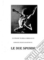 Le due sponde. Ediz. integrale