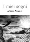 I miei sogni libro