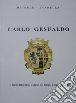 Carlo Gesualdo. I segni dell'uomo, i segni dei tempi, i segni del cielo libro