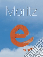 Moritz e...