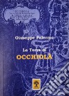 La terra di Occhiolà libro di Palermo Giuseppe