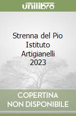 Strenna del Pio Istituto Artigianelli 2023 libro