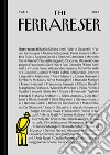 The Ferrareser. Ediz. illustrata. Vol. 2: 36 illustratori e 36 scrittori raccontano la città di Ferrara libro