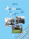 San Marino storia, tradizioni e paesaggi. Dieci anni di calendari 2014-2023. Vol. 4 libro