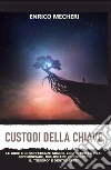 Custodi della Chiave libro