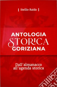 Antologia storica goriziana libro