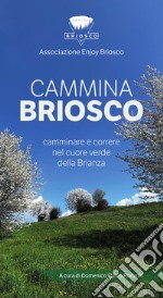 CamminaBriosco. Camminare e correre nel cuore verde della Brianza