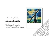 Polaroad again. Polaroad again with Fondazione PASS. Ediz. illustrata libro
