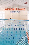 Amore in un lampo libro di Calzi Andrea