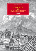 La Sicilia di Paul de Musset 1843