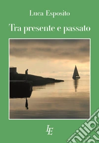 Tra presente e passato