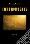 Irredimibile libro di Donadio Pasquale