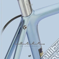 The Laser Project. Ediz. multilingue libro