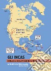 Gli Incas. I figli del sole in Centro e Nord America. La misteriosa Yuraq Llaqta (Ciudad Blanca) (2024) libro di Lisinicchia Binda Roberto Vittorio