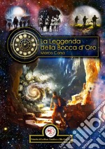 La leggenda della bocca d'oro libro