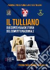 Il Tulliano, duecento anni di storia del Convitto Nazionale. Rassegna delle Divise dei Collegiali. Ediz. integrale. Con link a cartamodelli libro