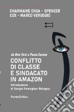 Conflitto di classe e sindacato in Amazon. Da New York a Passo Corese