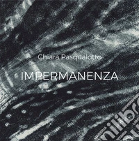 Impermanenza libro