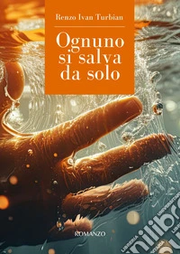 Ognuno si salva da solo libro