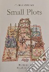 Small Plots. Ediz. integrale libro di Lawrence Clark Anthony