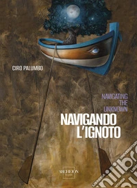 Ciro Palumbo. Navigando l'ignoto libro