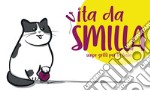 Vita da Smilla libro