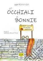 Gli occhiali di Bonnie libro