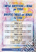 Tavole sinottiche e scale per tuba-Synoptic tables and scales for tuba. Ediz. bilingue