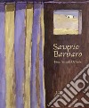 Saverio Barbaro. Finestre sull'Oriente. Ediz. illustrata libro