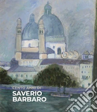 Cento anni di Saverio Barbaro libro