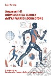 Argomenti di biomeccanica clinica dell'apparato locomotore libro di Molfetta Luigi