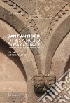 Sant'Antioco di Bisarcio. Chiesa cattedrale e chiesa priorale cistercense. La storia e le fonti. Le architetture e gli arredi. Ediz. integrale libro di Cau Gian Gabriele