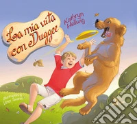 La mia vita con Duggee. Ediz. illustrata libro