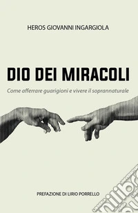 Dio dei miracoli libro