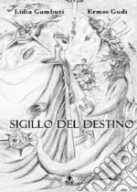 Sigillo del destino libro