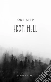 One step from Hell. Ediz. multilingue