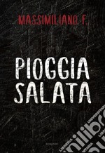 Pioggia salata libro