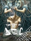 The art of Dec. Ediz. illustrata libro