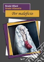 Per maleficio libro