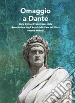 Omaggio a Dante. Ciclo di incontri promosso dalla Associazione degli Amici della Casa del Libro Rosario Mascali libro