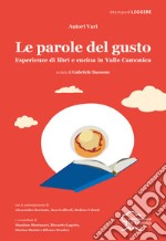 Le parole del gusto. Esperienze di libri e cucina in Valle Camonica