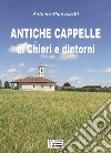 Antiche cappelle di Chieri e dintorni libro